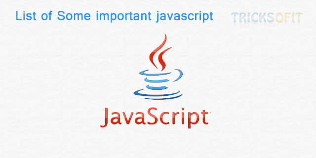 List of Some important javaScript functions
