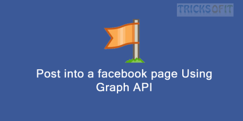 Post into a facebook page Using Graph API