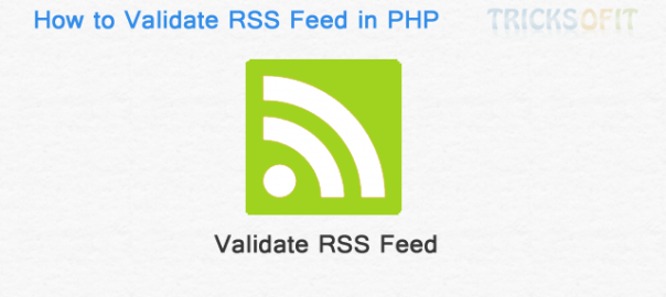 How to Validate RSS Feed in PHP