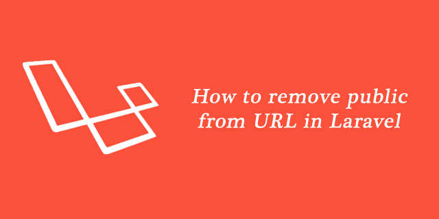 How to remove public from URL in Laravel